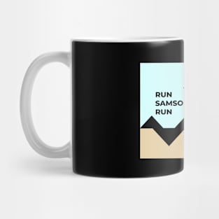 Run Samson Run Mug